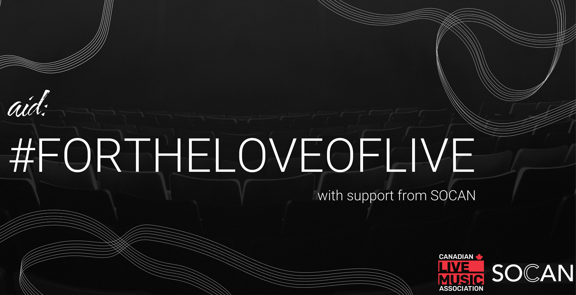 Canadian Live Music Association launches  AID: #FORTHELOVEOFLIVE