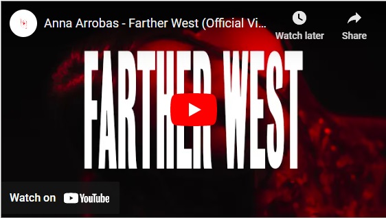 Anna Arrobas, Farther West