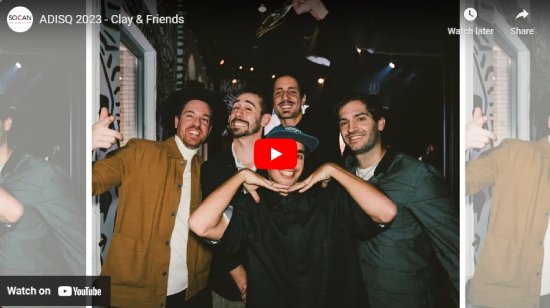 ADISQ, Gala, 2023, SOCAN, Interview, Clay & Friends
