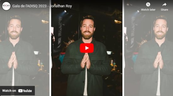 Gala de l'ADISQ, 2023, SOCAN, Entrevue, Jonathan Roy