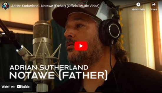 Adrian Sutherland, Notawe, Father, video