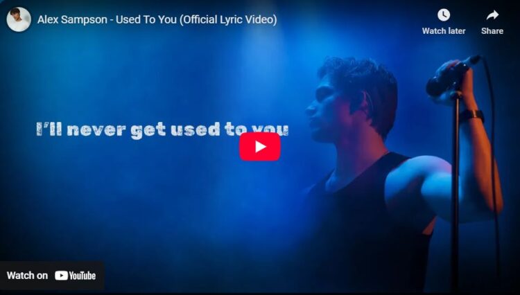 Alex Sampson, Used to You, video