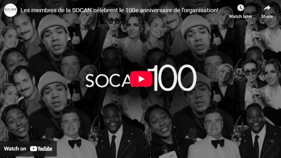 SOCAN, 100, video, membres