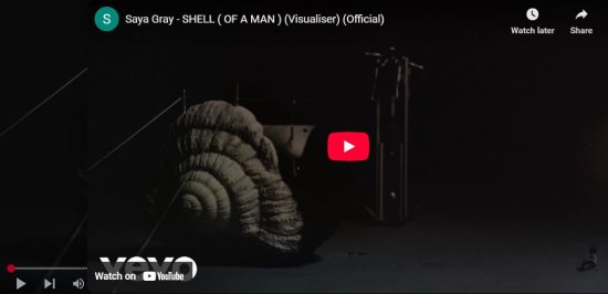 Saya Gray, Shell of a Man, video