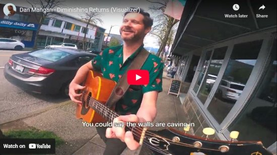 Dan Mangan, Diminishing Returns, video