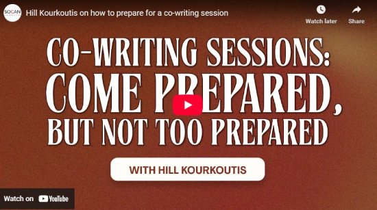 SOCAN Academy, Hill Kourkoutis, Preparing for a Co-Write