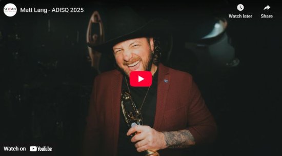 SOCAN, interview, entrevue, ADISQ, gala, 2025, Matt Lang