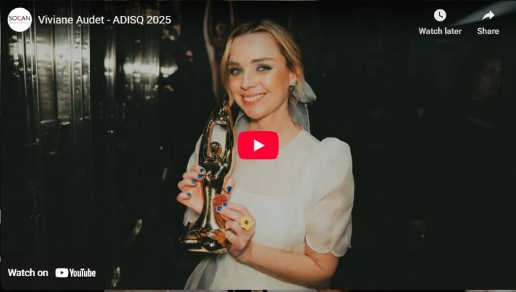 SOCAN, interview, entrevue, ADISQ, gala, 2025, Viviane Audet